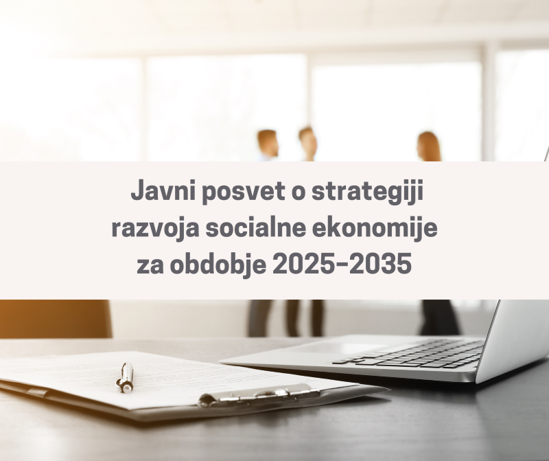 Javni posvet o strategiji razvoja socialne ekonomije za obdobje 2025–2035